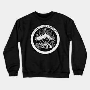 Clear Your Thoughts Sun and Mountain Camping Hiking Crewneck Sweatshirt